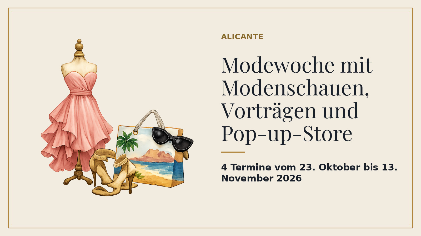 Plakat: Modewoche mit Modenschauen, Vorträgen und Pop-up-Store, 23. Oktober, 18.30 Uhr; 24. Oktober ab 13 Uhr, Pop-up-Store 12 bis 14 Uhr und 16 bis 21 Uhr; 5. November, 19 Uhr; 13. November, 19 Uhr, Agencia Local de Desarrollo; Real Liceo Casino de Alica