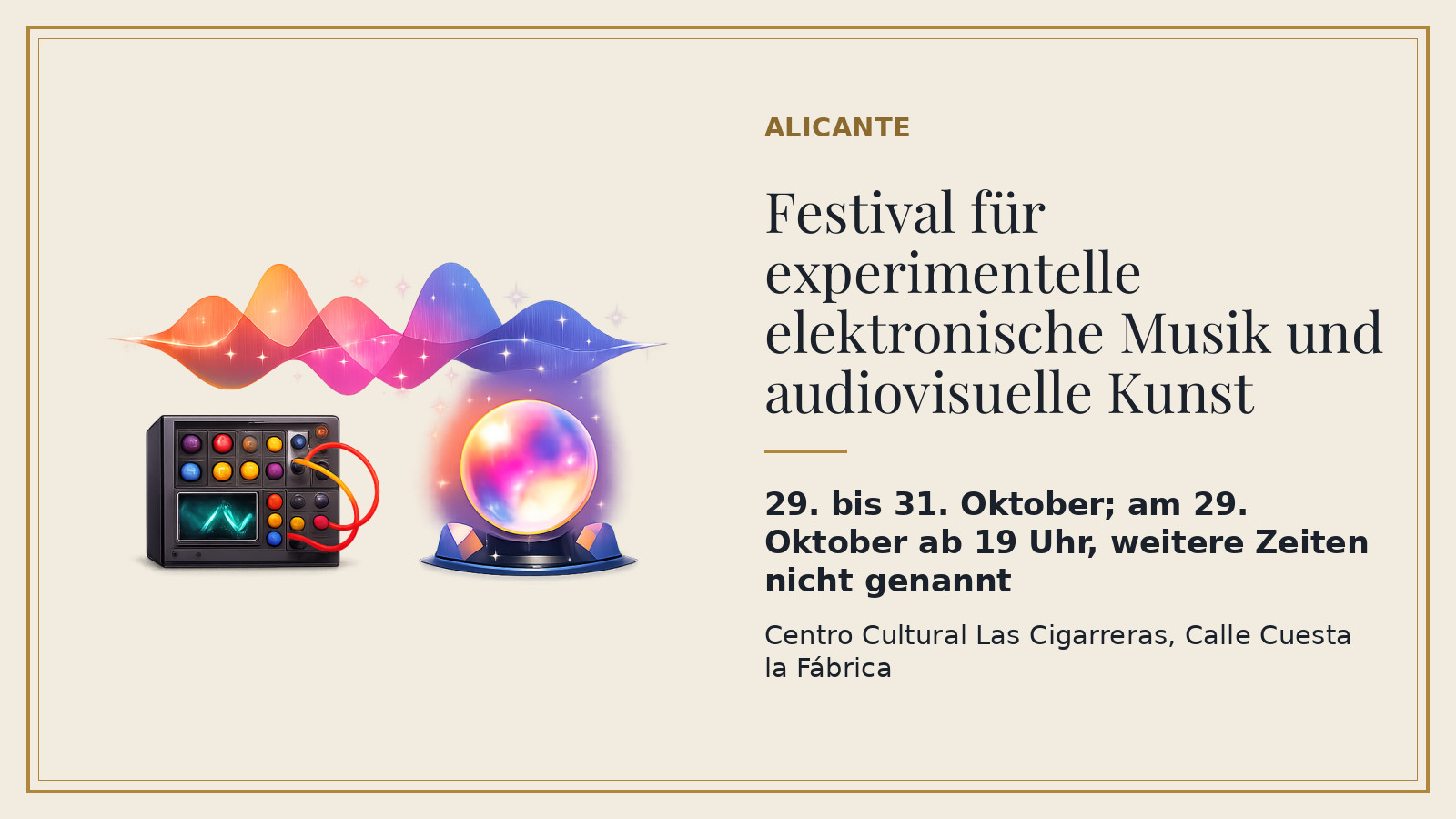 Plakat: Festival für experimentelle elektronische Musik und audiovisuelle Kunst, 29. bis 31. Oktober; am 29. Oktober ab 19 Uhr, weitere Zeiten nicht genannt, Centro Cultural Las Cigarreras, Calle Cuesta la Fábrica (mit KI-Illustration).