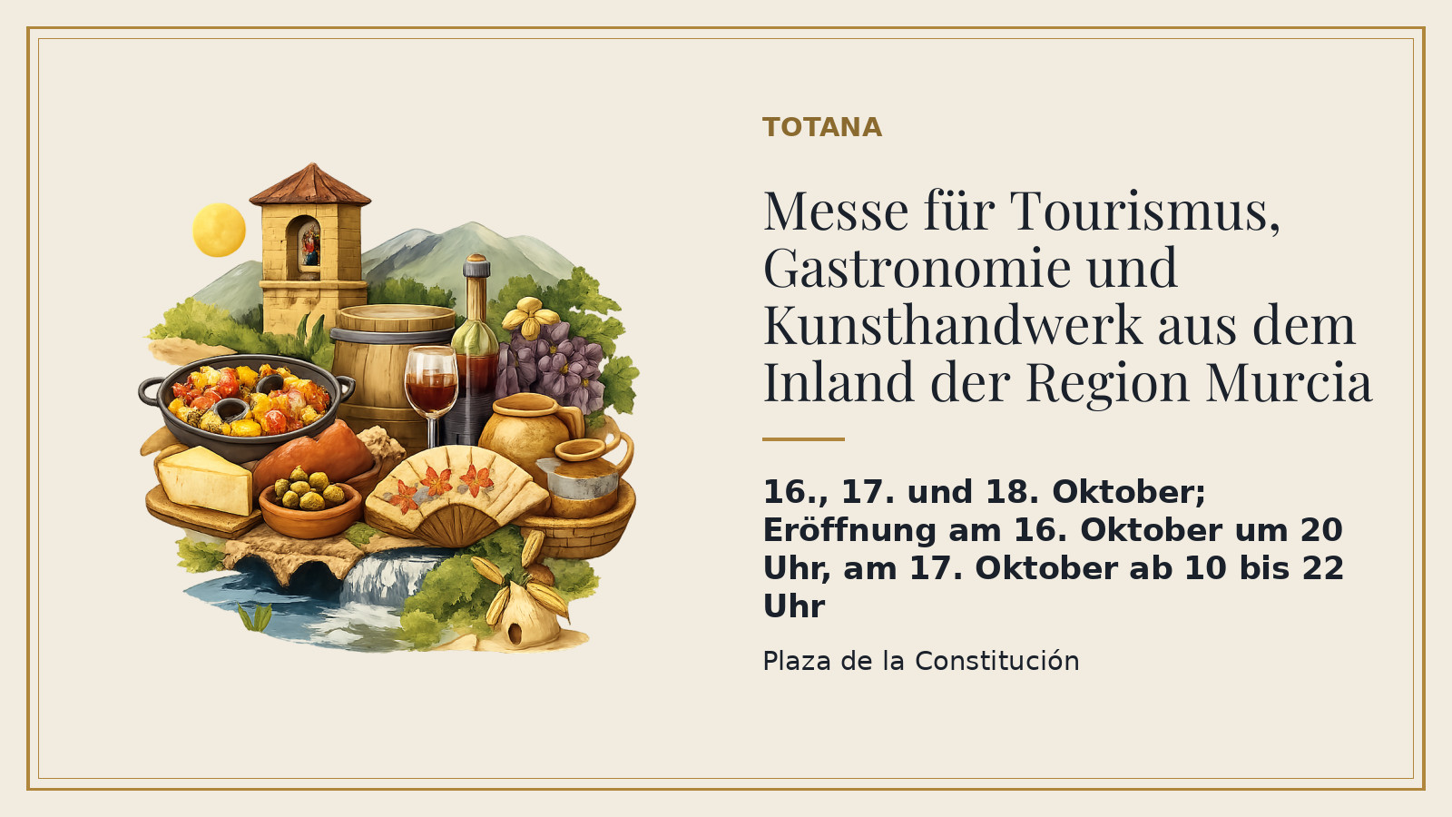 Plakat: Messe für Tourismus, Gastronomie und Kunsthandwerk aus dem Inland der Region Murcia, 16., 17. und 18. Oktober; Eröffnung am 16. Oktober um 20 Uhr, am 17. Oktober ab 10 bis 22 Uhr, Plaza de la Constitución (mit KI-Illustration).